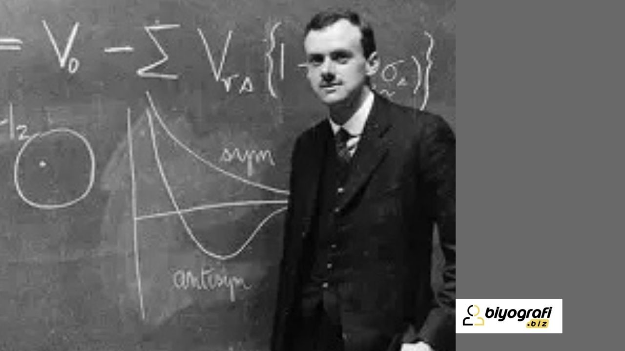 Paul Dirac Kimdir?